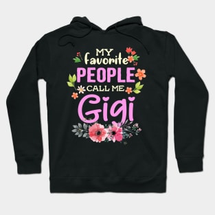 My Favorite People Call Me Gigi Hoodie